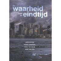 De waarheid over de eindtijd